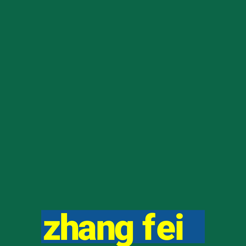 zhang fei - the abandoned son